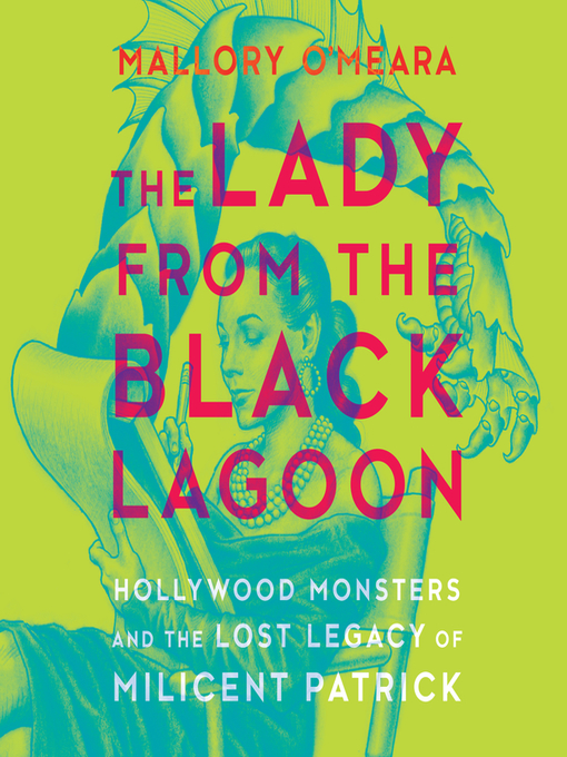 Title details for The Lady from the Black Lagoon by Mallory O'Meara - Available